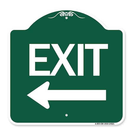 Signmission Designer Series Sign-Exit W/ Left Arrow, Green & White Aluminum Sign, 18" H, 18" L, GW-1818-24521 A-DES-GW-1818-24521